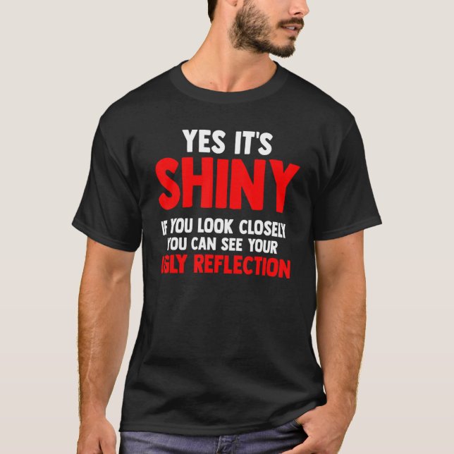 Camiseta Mens, você pode ver seu reflexo feio (Frente)