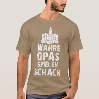Camiseta Mens Wahre Opas Spielen Chess Gift Matt Chess Boar