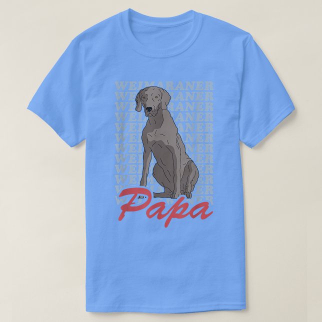 Camiseta Mens Weimaraner Papa Dog Owner Weimaraner T-Shirt  (Frente do Design)