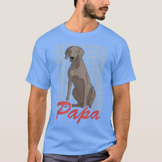 Camiseta Mens Weimaraner Papa Dog Owner Weimaraner T-Shirt 