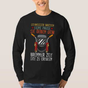 Camiseta Mens Welder E Seu Trabalhador Burner Dizendo