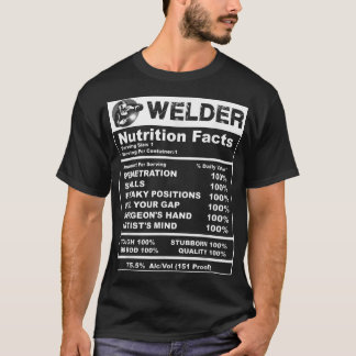 Camiseta Mens Welder Nutrition Facts Welder 