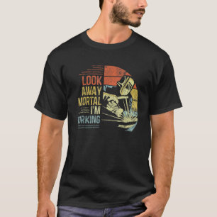 Camiseta Mens Welder Olhe longe da Mortal Estou trabalhando