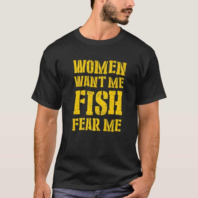 Camiseta Mens Women Want Me Fish Fear Me  5 (Frente)