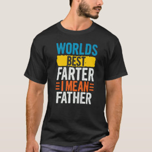 Camiseta Mens Worlds Melhor Que Eu Quero Dizer Pai