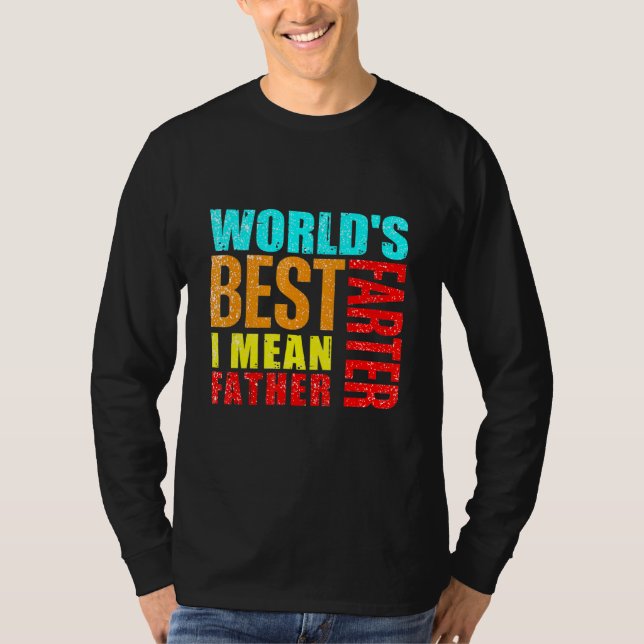 Camiseta Mens Worlds Melhor Que Eu Quero Dizer Pai (Frente)