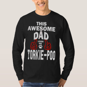 Camiseta Mens Yorkie Poo Pai Dog Lover Poodle + Yorkshire T