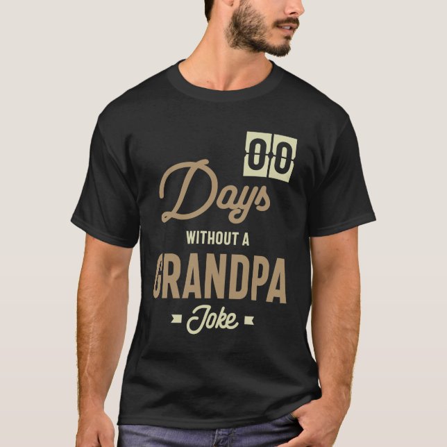 Camiseta Mens Zero Dias sem um presente de Piada do avô (Frente)