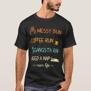 Camiseta Mensagem Bun Coffee Run Gangsta Rap I Precisa De U
