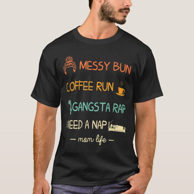 Camiseta Mensagem Bun Coffee Run Gangsta Rap I Precisa De U (Frente)