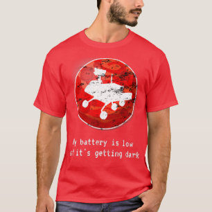 Camiseta Mensagem de última oportunidade Geeky Mars Rover R