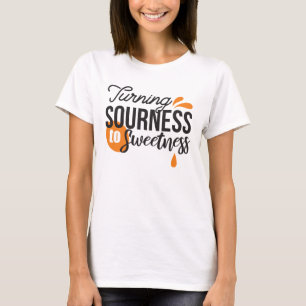 Camiseta Mensagem de vida positiva - Transformando azedo em