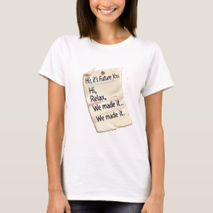 Camiseta Mensagem do Seu Futuro para Mulheres In