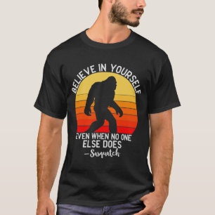 Camiseta Mensagem engraçada do Big Foot/Sasquatch  