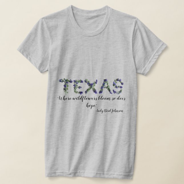 Camiseta Mensagem Esperançosa do Texas Bluebonnet (Postura )