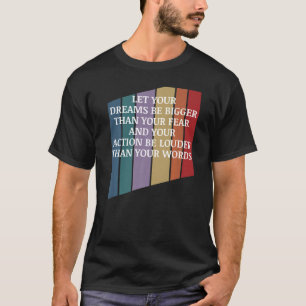 Camiseta Mensagem Positiva Que Seus Sonhos Sejam Maiores Qu