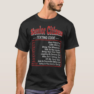 Camiseta Mensagens De Texto Para Mais velho De Cidadãos mai