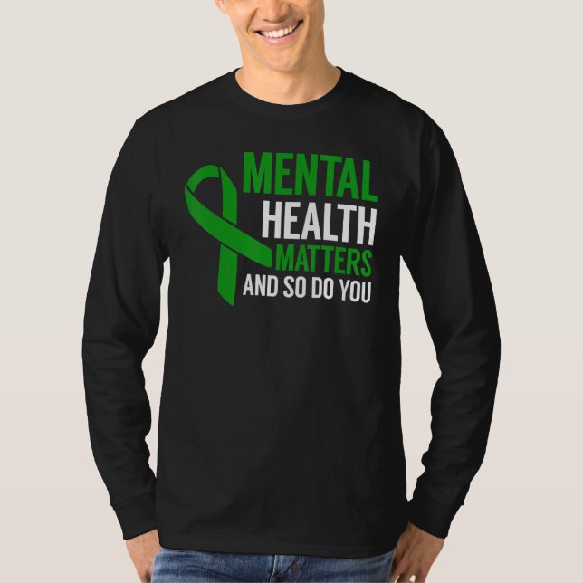 Camiseta Mental Health Awareness Matters And So Do You (Frente)