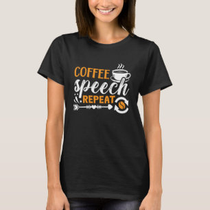Camiseta Mental Health Coffee Speech Repeat Anxie Anxiety