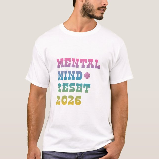 Camiseta Mental Health Reset 2026 Shirt – Positive Mindset  (Frente)