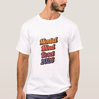 Camiseta Mental Health Reset 2026 Shirt – Positive Mindset