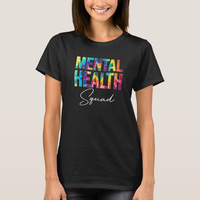 Camiseta Mental Health Squad Apreciation Day Tie Dye Women (Frente)