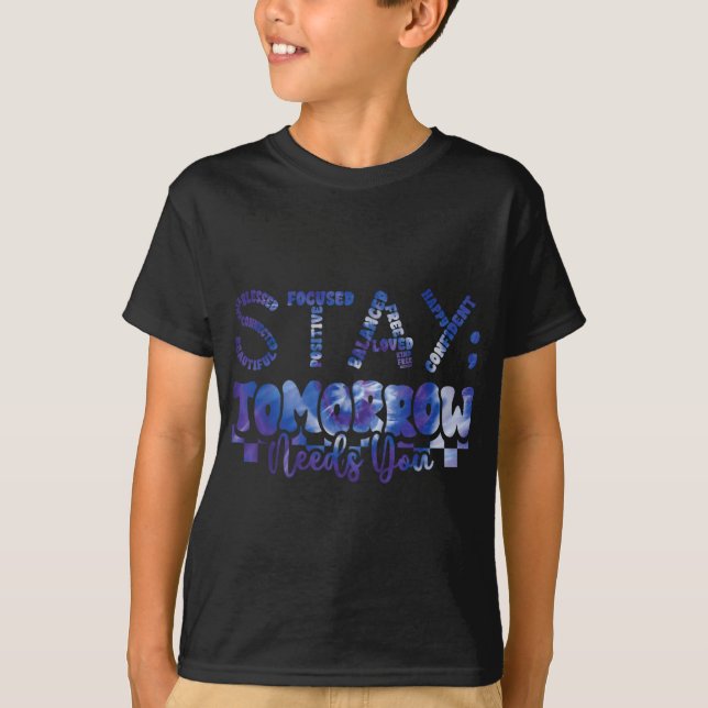 Camiseta Mental Health Stay Tomorrow Suicide Prevention Awa (Frente)