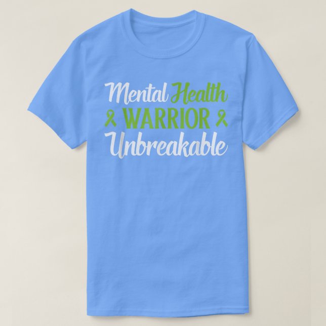 Camiseta Mental Health Warrior Unbreakable Mental Health Aw (Frente do Design)