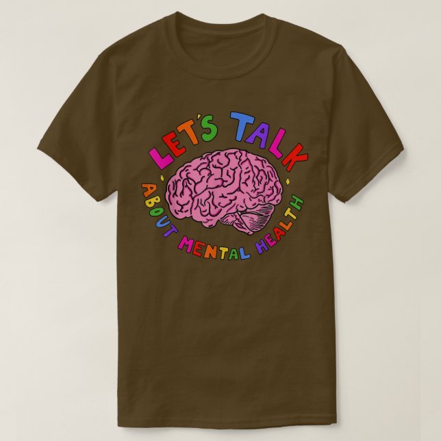 Camiseta Mental Heath Awareness - Let's Talk About Mental H (Frente do Design)