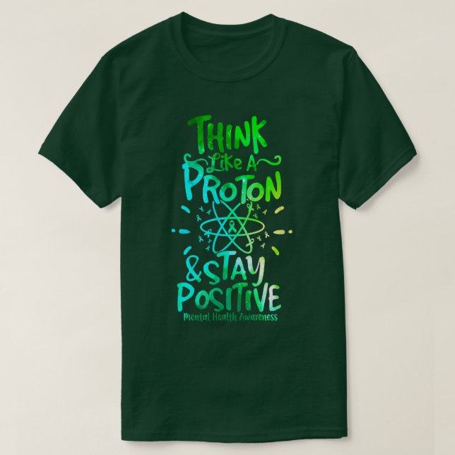 Camiseta Mental Mind Health Awareness Think Like Proton Sta (Frente do Design)
