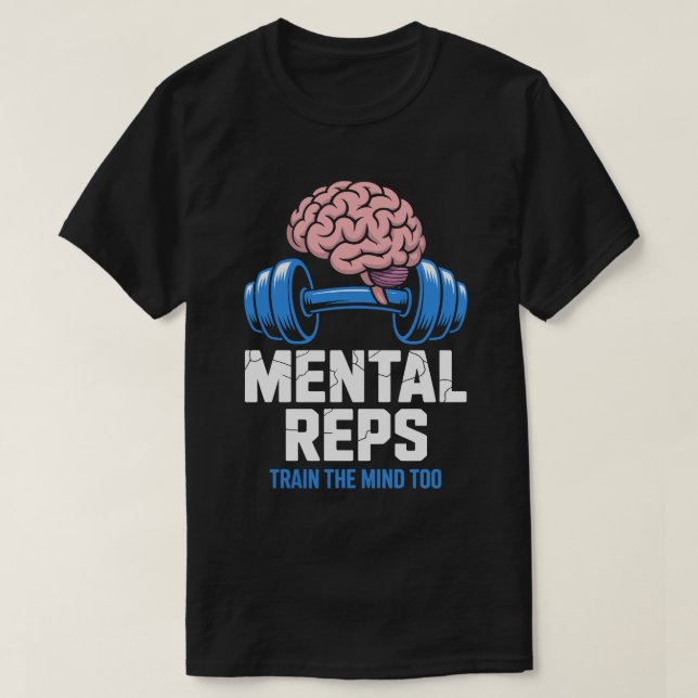 Camiseta Mental Reps Brain Fitness Motivation Tee (Frente do Design)
