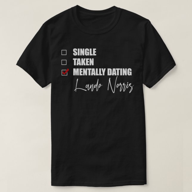 Camiseta Mentally Dating Lando Norris (Frente do Design)