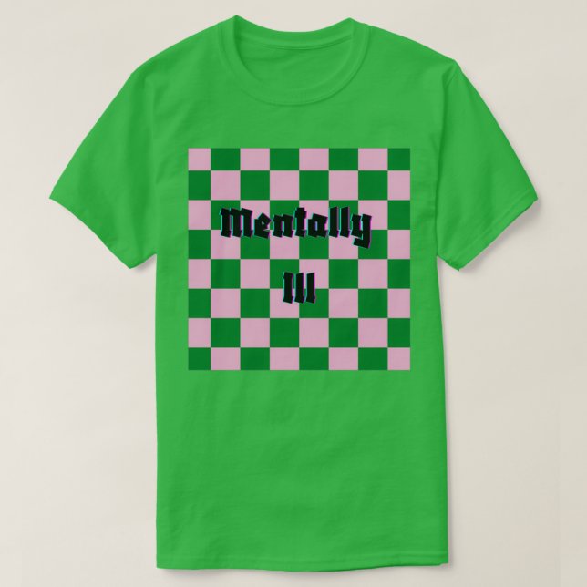 Camiseta Mentally Ill (Frente do Design)