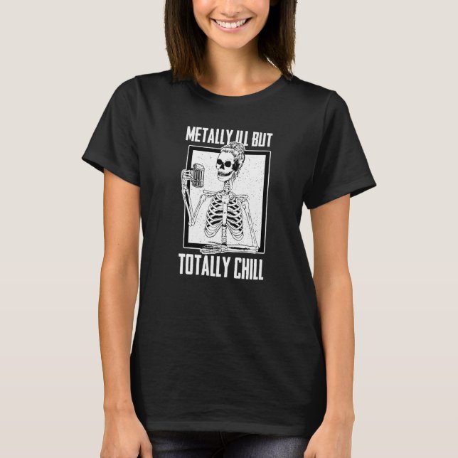 Camiseta Mentally Ill But Totally Chill Beer Drinker Hallow (Frente)