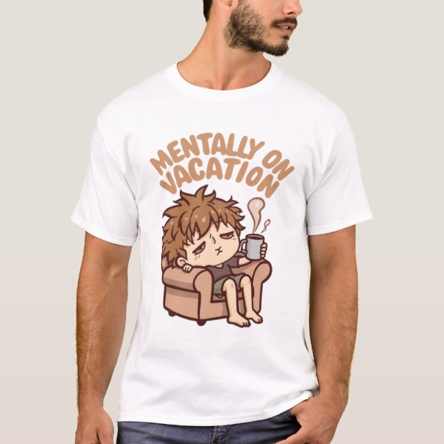 Camiseta Mentally on Vacation Illustration (Frente)
