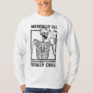 Camiseta Mentalmente Doente, Mas Totalmente Enchendo O Coff