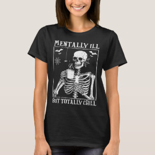 Camiseta Mentalmente Doente, Mas Totalmente Enchido Figurin