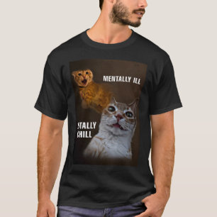 Camiseta Mentalmente doente, o meme do gato é totalmente fr