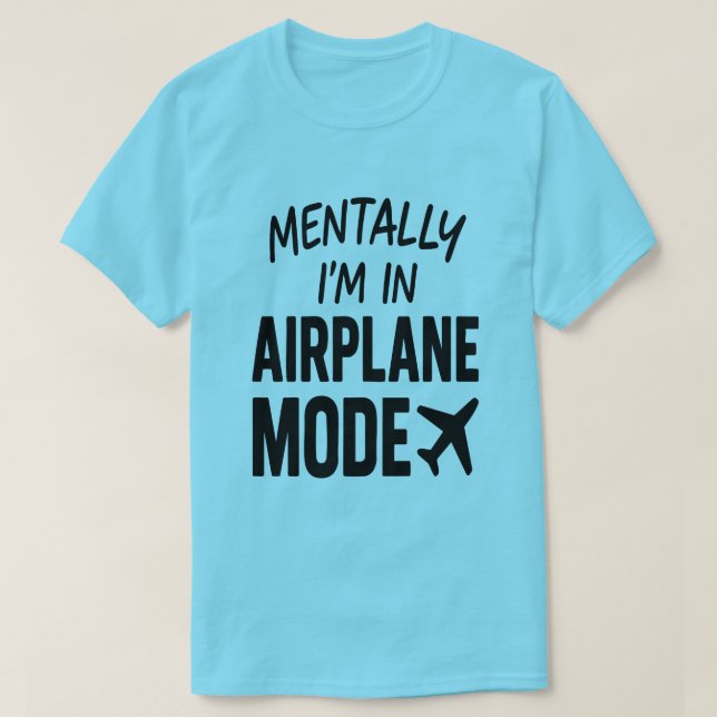 Camiseta Mentalmente estou no modo de avião - Humor Viagem (Frente do Design)