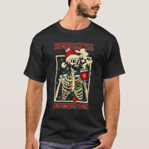 Camiseta Mentalmente Mal, Mas Completamente Mate O Chapéu D