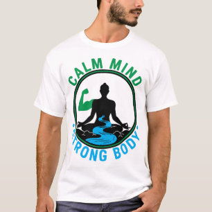 Camiseta Mente Calma, Corpo Forte Meditação Zen e Fitness