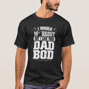 Camiseta Mente Não É Um Pai É Um Pai Figura Pai Bod