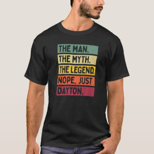 Camiseta Mente O Homem O Mito A Lenda Não Apenas Dayton