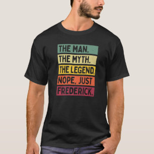 Camiseta Mente O Homem O Mito A Lenda Não Apenas Frederi