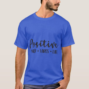 Camiseta Mente positiva. Víblias. Vida
