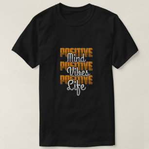 Camiseta Mente Positiva Viva Vida Positiva Moderna