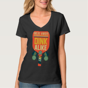 Camiseta Mentes de excelente Dink Alike Pickleball