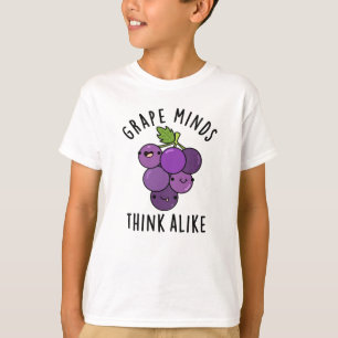Camiseta Mentes De Uvas Pensam Como Frutas Bonitas PUn