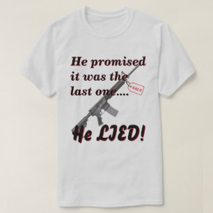 Camiseta Mentira Para A Esposa Sobre Compra De Armas Lt