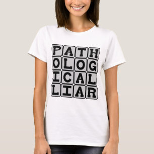 Camiseta Mentiroso Patológico, Compulsão Para Mentir